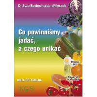 Co powinniśmy jadać a czego unikać Dr Ewa Bednarczyk-Witoszek + GRATIS